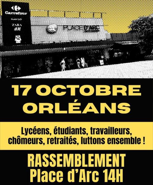 17 Octobre Orléans

Lycéens étudiants travailleurs chômeurs retraités luttons ensemble

rassemblement place d'arc 14h