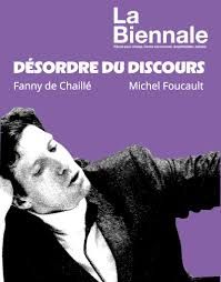 DESORDRE du Discours de Michel Foucault par Fanny de Chaillé